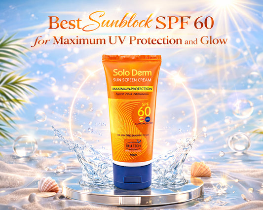 Best Sunblock SPF 60 for Maximum UV Protection and Glow - Solo Derm SPF 60 Sunblock