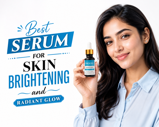 Best Serum for Skin Brightening and Radiant Glow - Thiocell Brightening Serum