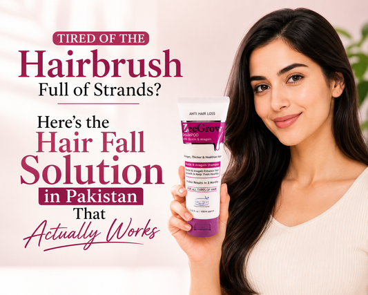 Tired of the Hairbrush Full of Strands? Here's the Hair Fall Solution in Pakistan That Actually Works - ZeeGrow Shampoo
